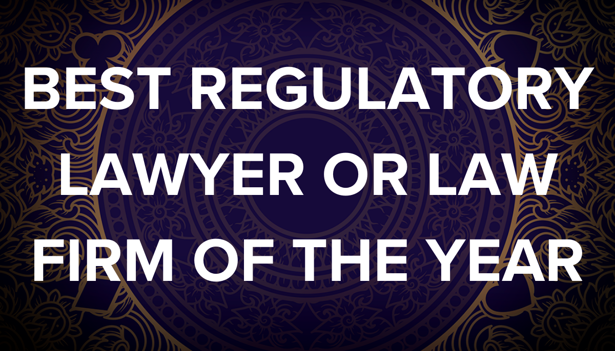 Best Regulatory Lawyer or Law Firm of the Year