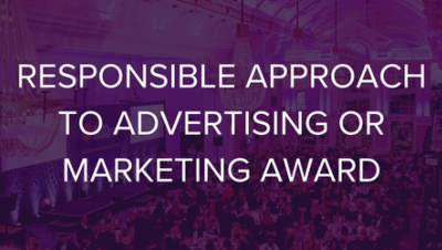 Responsible Approach to Advertising or Marketing Award