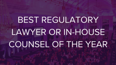 Best Regulatory Lawyer or In-House Counsel of the Year